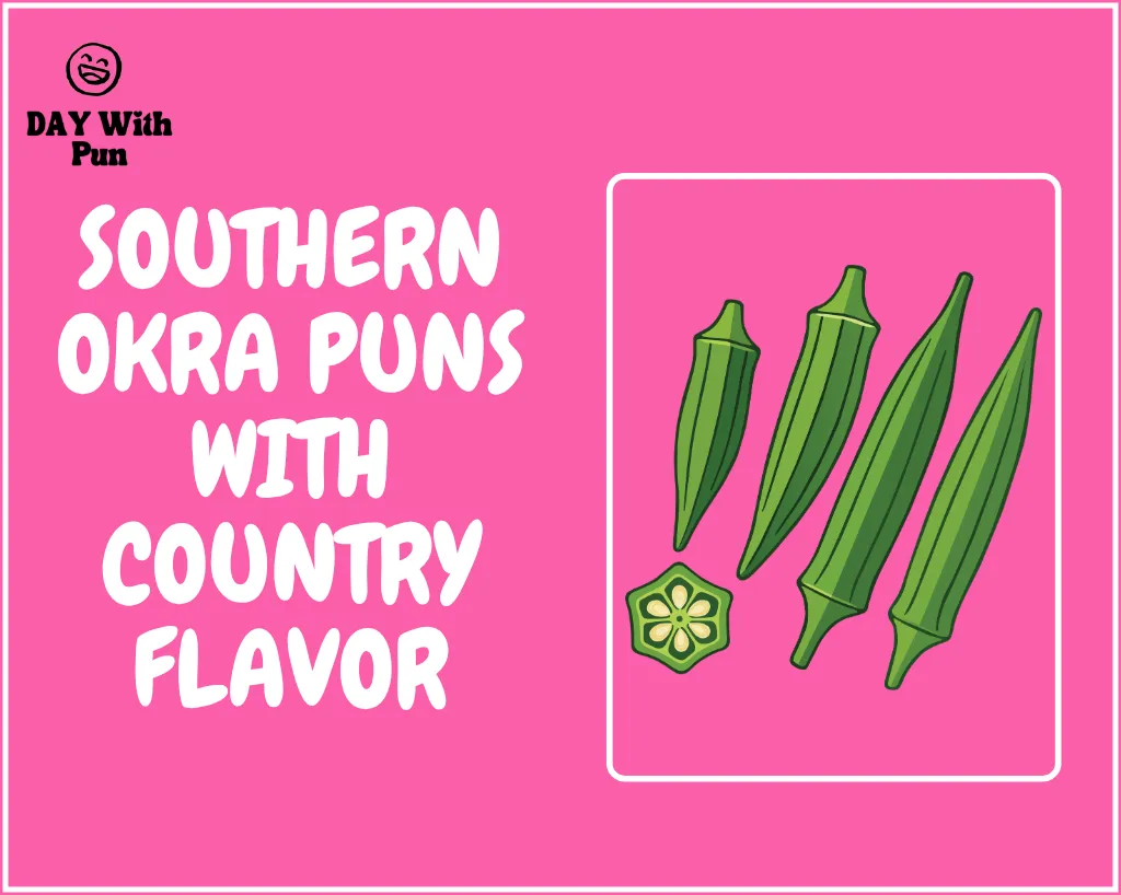 Okra Puns That Will Leave Everyone Laughing Out Loud 6 Southern Okra Puns with Country Flavor