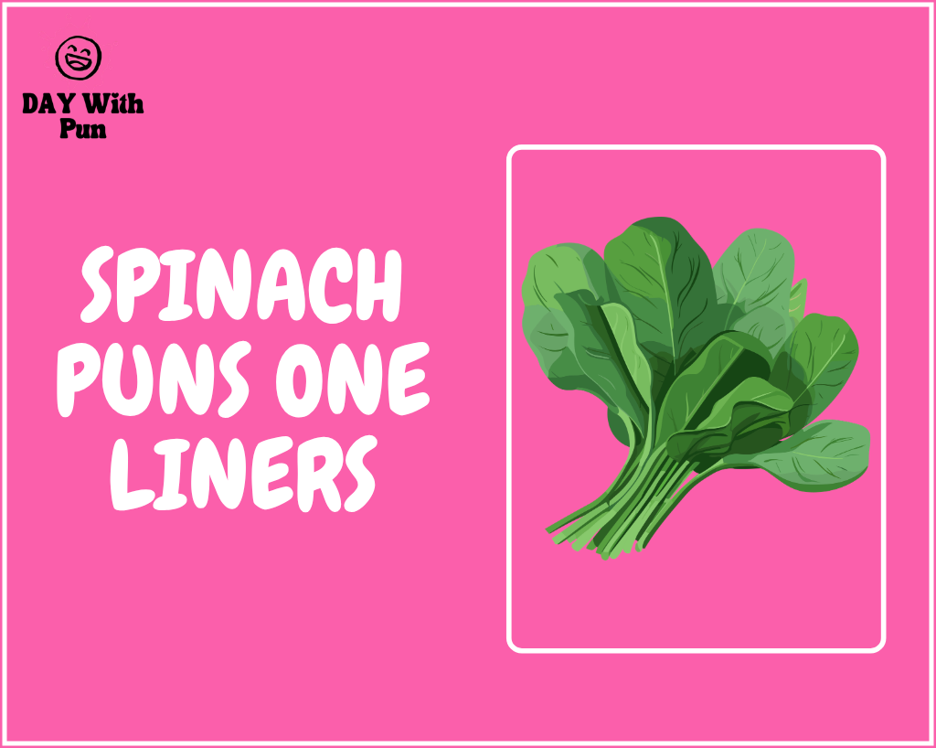 Spinach Puns One Liners