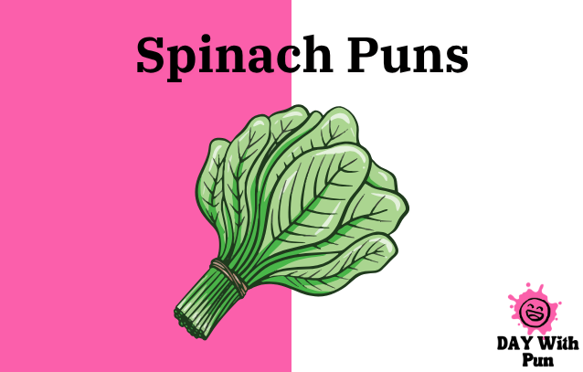 Spinach Pun