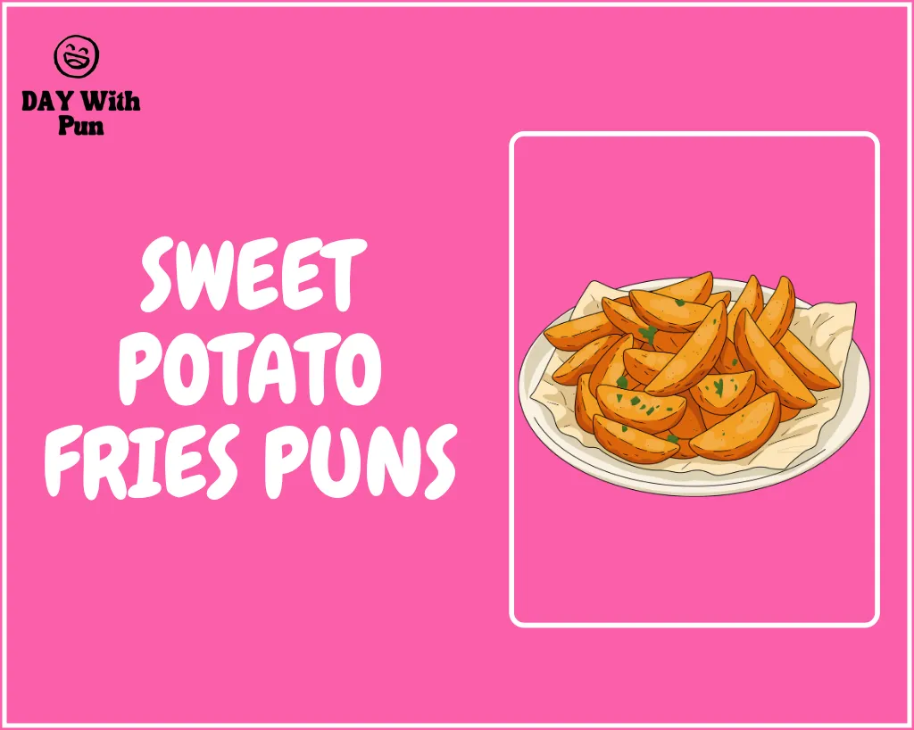 Best Sweet Potato Puns That Will Mash Up Big Laughs 4 Sweet Potato Fries Puns