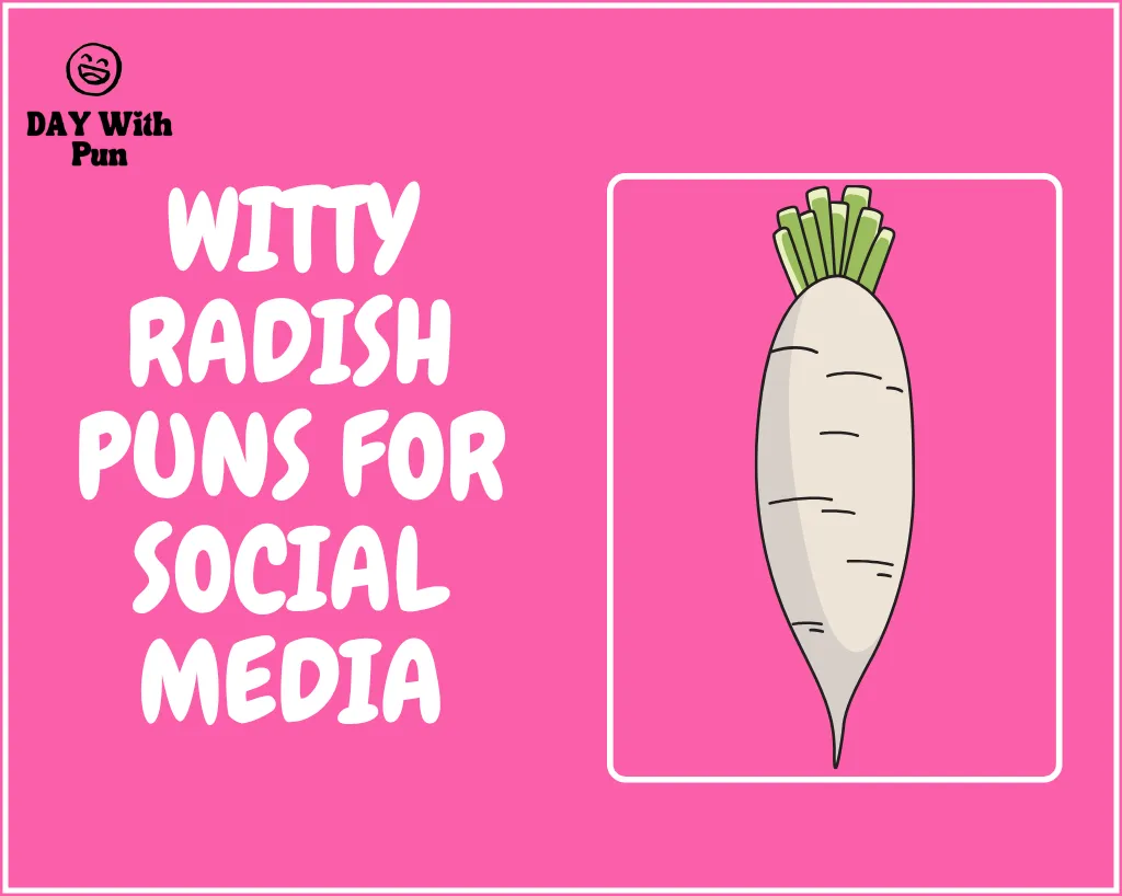Witty Radish Puns for Social Media