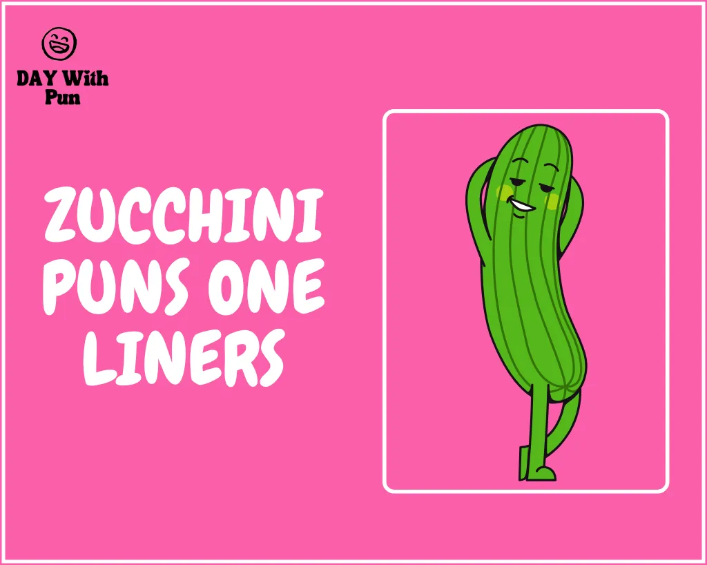 Zucchini Puns That Will Grow Big Laughs Fast 5 Zucchini Puns One Liners